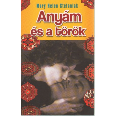 Anyám és a török