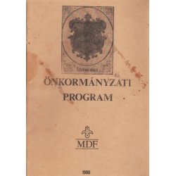Szarvas város legújabbkori történelmének politikai, gazdasági és népképviseleti viszonyaink önkormányzati program