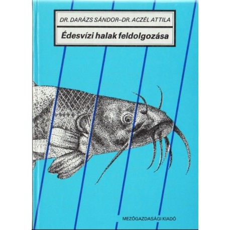 Édesvízi halak feldolgozása