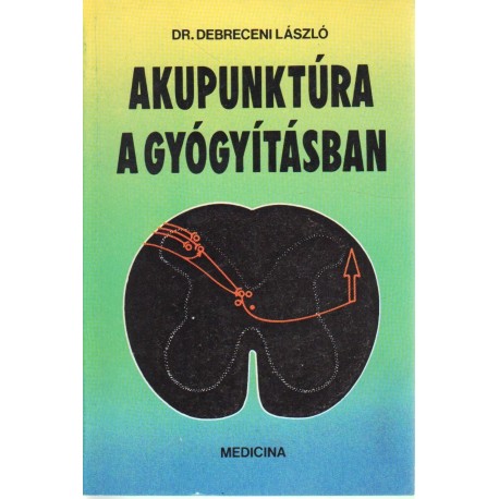Akupunktúra a gyógyításban