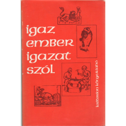 Igaz ember igazat szól