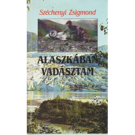 Alaszkában vadásztam