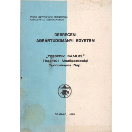 Tessedik Sámuel Tisztántúli Mezőgazdasági Tudományos Nap 1984