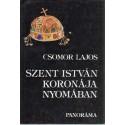 Szent István koronája nyomában