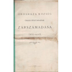 Orosháza Község összes pénztárainak zárszámadása 1903. évről