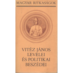 Vitéz János levelei és politikai beszédei