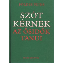 Szót kérnek az ősidők tanúi