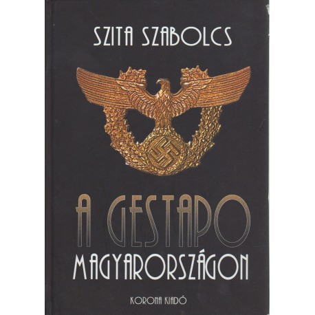 A Gestapo Magyarországon