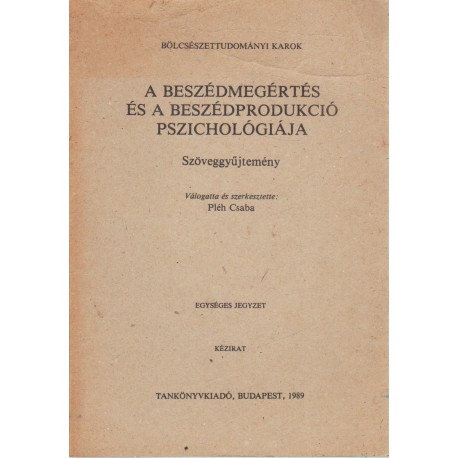 A beszédmegértés és a beszédprodukció pszichológiája