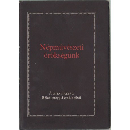 Népművészeti örökségünk