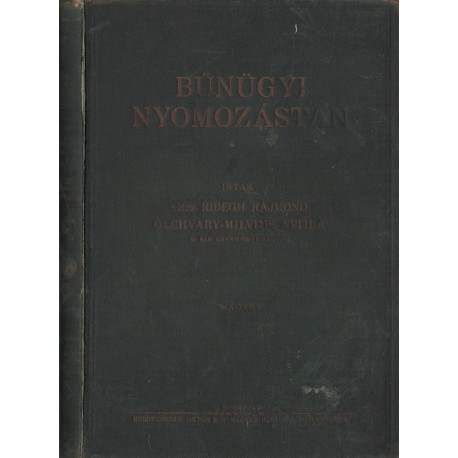 Bűnügyi nyomozástan I. kötet