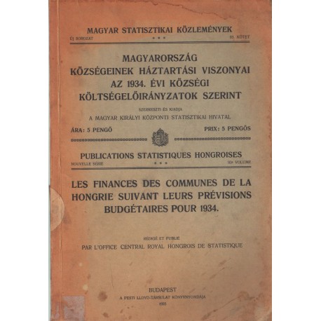 Magyarország községeinek háztartási viszonyai az 1934. évi községi költségelőirányzatok szerint