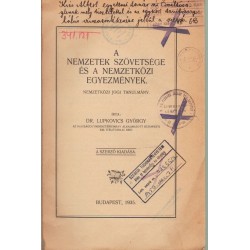 A Nemzetek Szövetsége és a Nemzetközi Egyezmények (dedikált)