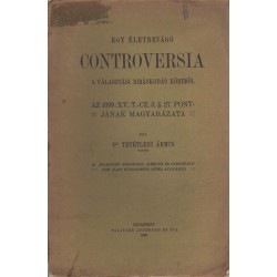Egy életbevágó controversia a választási biráskodás köréből