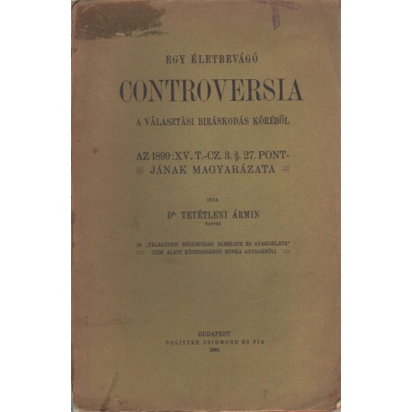 Egy életbevágó controversia a választási biráskodás köréből