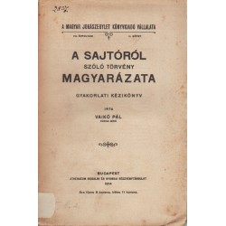 A sajtóról szóló törvény magyarázata