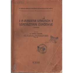 A magyar városok statisztikai évkönyve I. évfolyam
