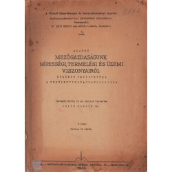 Adatok mezőgazdaságunk népességi, termelési és üzemi viszonyairól I. rész