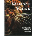 Vadászó vadak