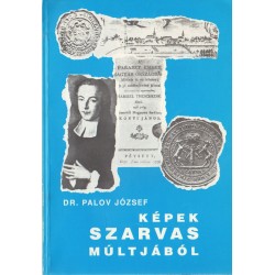 Képek Szarvas múltjából (dedikált)