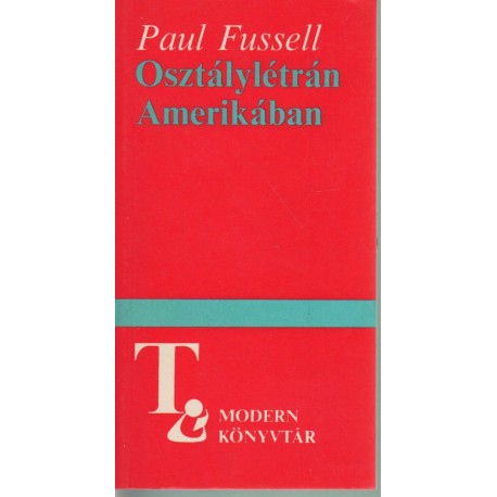 Osztálylétrán Amerikában