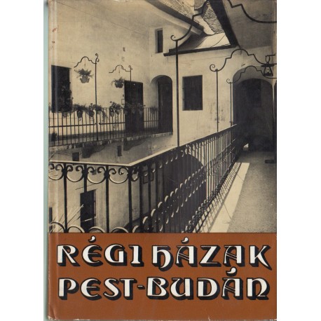 Régi házak Pest-Budán