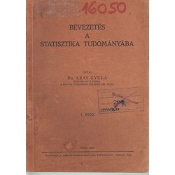Bevezetés a statisztika tudományába I. rész