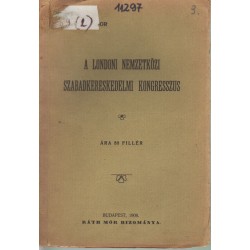 A Londoni Nemzetközi Szabadkereskedelmi Kongresszus