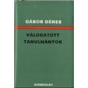 Válogatott tanulmányok - Gábor Dénes