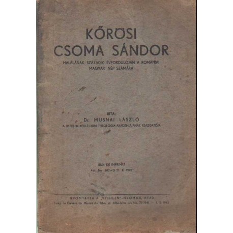 Kőrösi Csoma Sándor halálának századik évfordulóján a romániai magyar nép számára