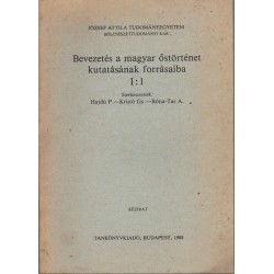 Bevezetés a magyar őstörténet kutatásának forrásaiba I:1