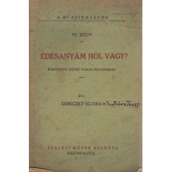 Édesanyám, hol vagy?