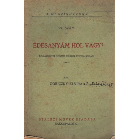 Édesanyám, hol vagy?