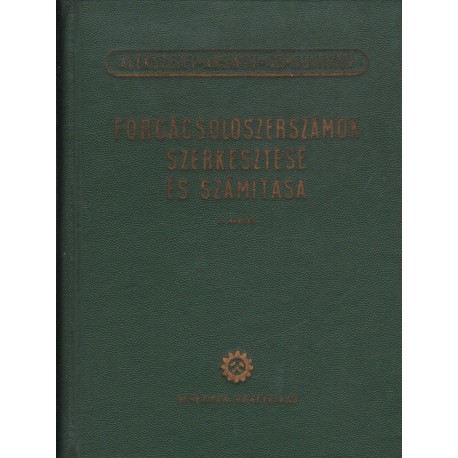 Forgácsolószerszámok szerkesztése és számítása