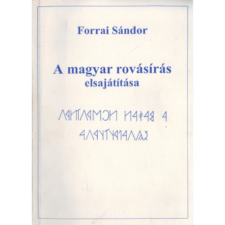 A magyar rovásírás elsajátítása