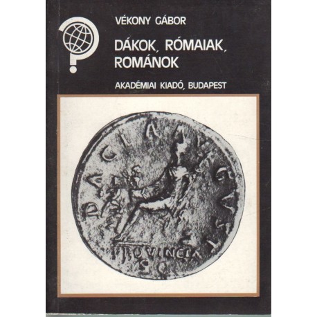 Dákok, rómaiak, románok