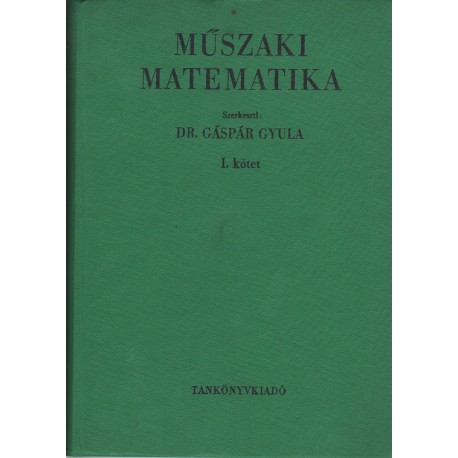 Műszaki matematika I. kötet