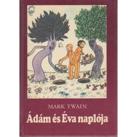 Ádám és Éva naplója
