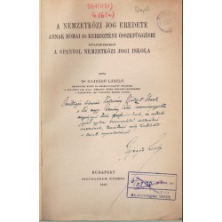 A nemzetközi jog eredete annak római és keresztény összefüggései (dedikált)
