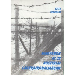 Magyarok az SS ausztriai lágerbirodalmában