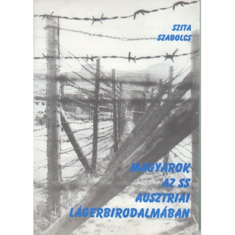 Magyarok az SS ausztriai lágerbirodalmában