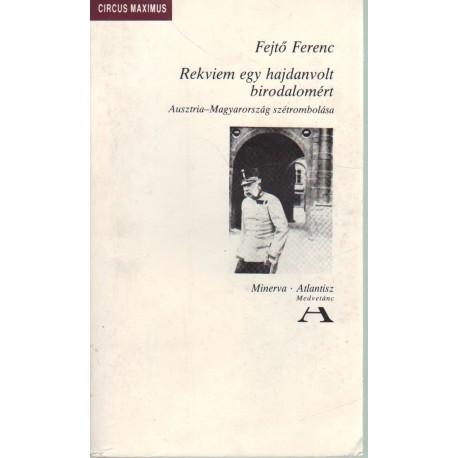 Rekviem egy hajdanvolt birodalomért