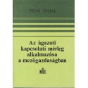 Az ágazati kapcsolati mérleg alkalmazása a mezőgazdaságban