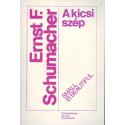A kicsi szép