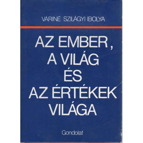 Az ember, a világ és az értékek világa