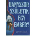 Hányszor születik egy ember?