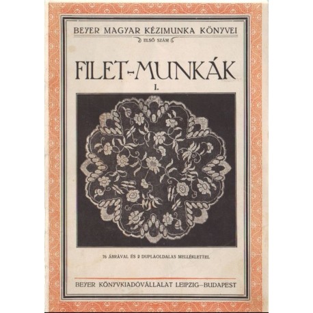 Filet-munkák I.