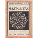 Filet-munkák I.