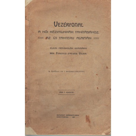 Vezérfonal a női kézimunkák tanításához