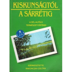 Kiskunságtól a Sárrétig